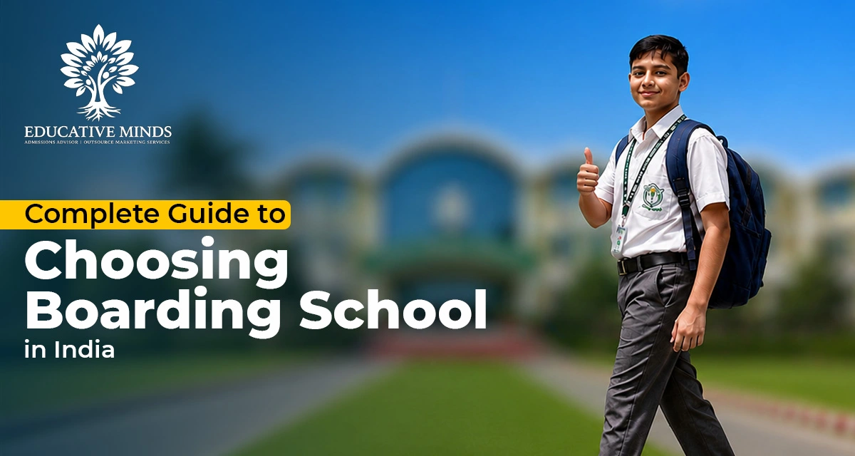 Complete Guide to Choosing a Boarding School in India